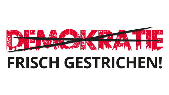 Logo zur Kampagne "Demokratie – frisch gestrichen": Das Wort Demokratie ist in dem Slogan durchgestrichen.